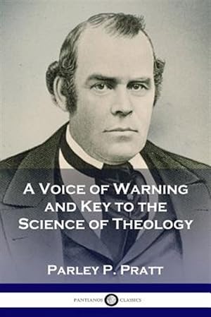 Bild des Verkufers fr A Voice of Warning and Key to the Science of Theology zum Verkauf von GreatBookPrices