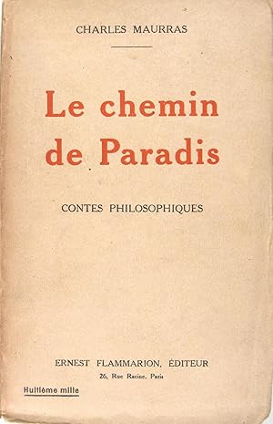 Image du vendeur pour Le chemin de paradis - Contes philosophiques. mis en vente par Philippe Lucas Livres Anciens