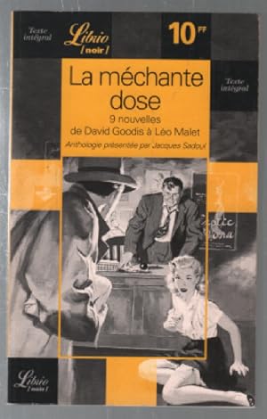 Imagen del vendedor de La Mchante Dose. Neuf Nouvelles De David Goodis  Lo Malet a la venta por librairie philippe arnaiz