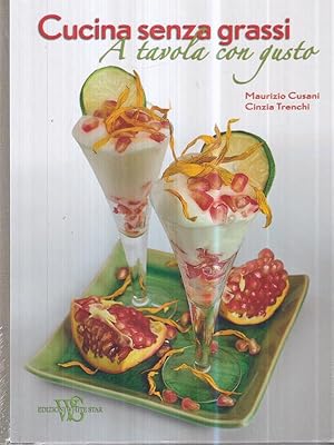 Imagen del vendedor de Cucina senza grassi. A tavola con gusto a la venta por Librodifaccia