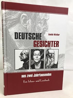 Bild des Verkufers fr Deutsche Gesichter aus zwei Jahrtausenden : ein Schau- und Lesebuch. Amelie Winther zum Verkauf von Antiquariat Bler
