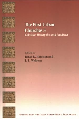 Seller image for First Urban Churches 5 : Colossae, Hierapolis, and Laodicea for sale by GreatBookPrices