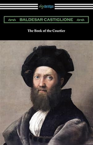 Image du vendeur pour The Book of the Courtier mis en vente par GreatBookPrices