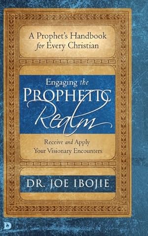 Imagen del vendedor de Engaging The Prophetic Realm a la venta por GreatBookPrices