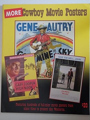 More Cowboy Movie Posters: Volume Six of the Illustrated History of Movies Through Posters.