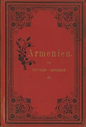 Seller image for Armenien - Ein Bild seiner Natur und seiner Bewohner,Im Anhange: Anatolische Fragmente; for sale by Antiquariat Kastanienhof