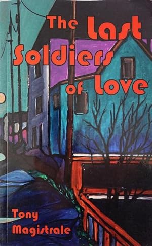 Seller image for The last soldiers of Love for sale by Before Your Quiet Eyes