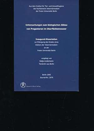 Untersuchungen zum biologischen Abbau von Progesteron im Oberflächenwasser,Dissertation;Dissertation