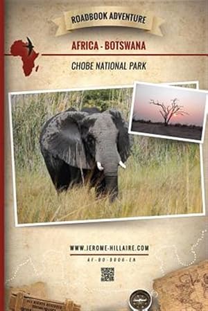 Immagine del venditore per Roadbook Adventure Africa Botswana Chobe National Park venduto da GreatBookPrices