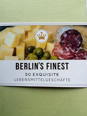 Bild des Verkufers fr Berlin's Finest. Exquisite Lebensmittelgeschfte in Berlin zum Verkauf von Versandantiquariat Jena