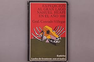 EXPEDICION AL GRAN LAGO NAHUEL HUAPI EN EL ANO 1881. Partes y documentos relativos