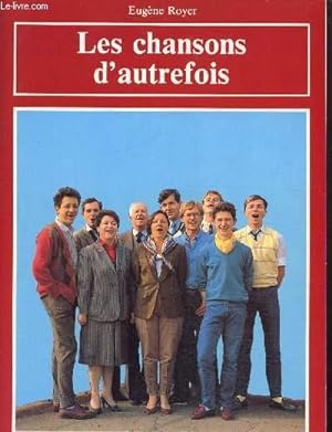 Bild des Verkufers fr Les chansons d'autrefois zum Verkauf von Le-Livre
