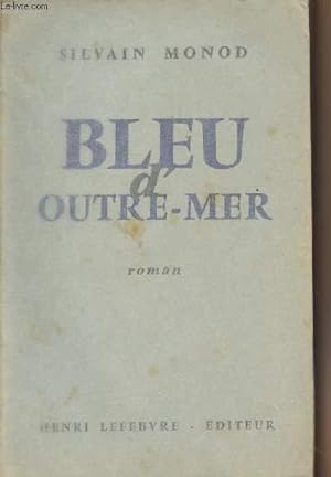 Seller image for Bleu d'outre-mer for sale by Le-Livre
