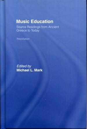 Music Education: Source Readings from Ancient Greece to Today