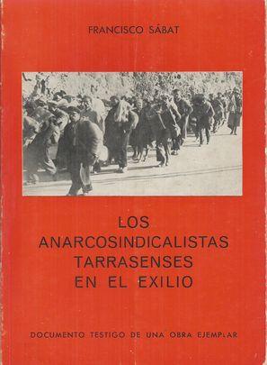 Imagen del vendedor de LOS ANARCOSINDICALISTAS TARRASENSES EN EL EXILIO a la venta por Palabras & Cosas