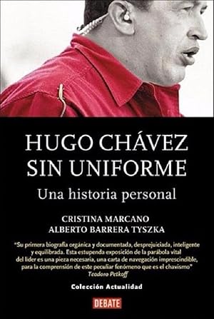 Imagen del vendedor de Hugo Chavez Sin Uniforme (Spanish Edition) a la venta por Von Kickblanc