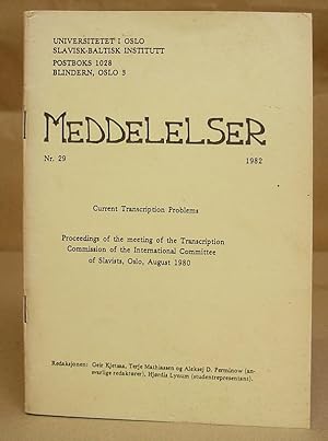 Bild des Verkufers fr Meddelelser N29 - Current Transcription Problems - Proccedings Of The Meeting Of The Transcription Commission Of The International Committee O Slavists, Oslo, August 1980 [ Romanisation Systems For Russian Cyrillic In British University Libraries ] zum Verkauf von Eastleach Books