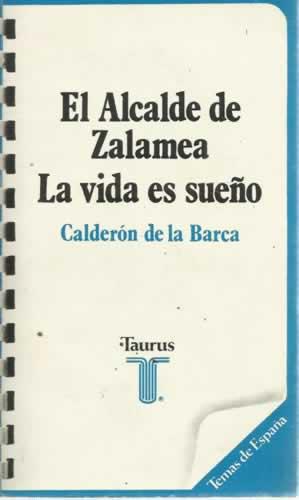 Imagen del vendedor de ALCALDE DE ZALAMEA / LA VIDA ES SUEO a la venta por ALZOFORA LIBROS