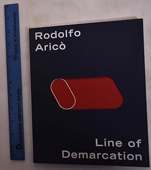 Immagine del venditore per Rodolfo Arico: Line of Demarcation venduto da Mullen Books, ABAA