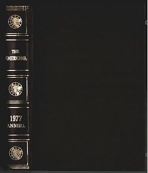 Bild des Verkufers fr The Americana Annual 1977 : An Encyclopedia of the Events of 1976. Editor in chief: Edward Humphrey. zum Verkauf von Ralf Bnschen