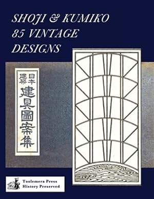 Bild des Verkufers fr Shoji & Kumiko : 85 Vintage Designs zum Verkauf von GreatBookPrices