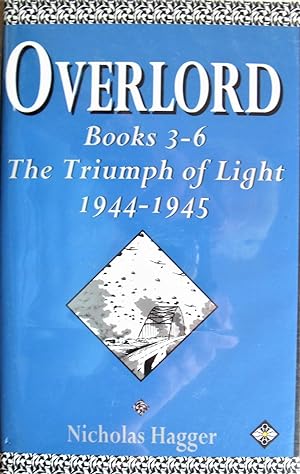 Seller image for Overlord. Books 3-6 Thetriumph of Light 1944-1945 for sale by Ken Jackson
