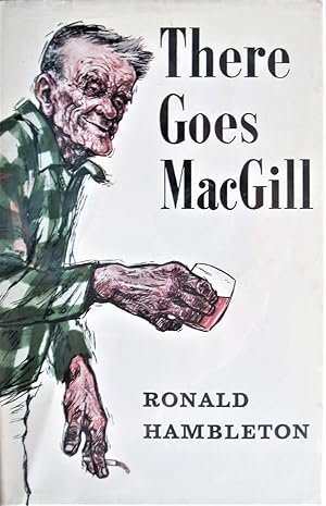 Seller image for There Goes Macgill for sale by Ken Jackson