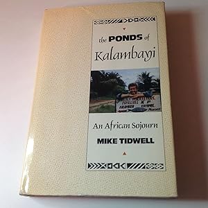 The Ponds of Kalambayi - Signed and inscribed An African Sojourn