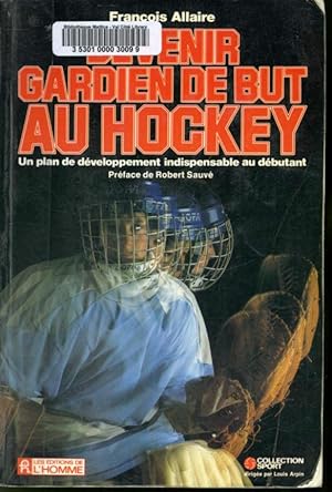 Bild des Verkufers fr Devenir gardien de but au hockey zum Verkauf von Librairie Le Nord