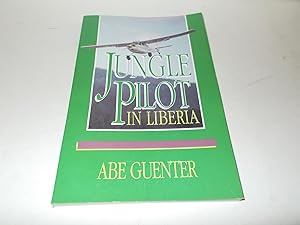 Immagine del venditore per Jungle Pilot In Liberia venduto da Paradise Found Books