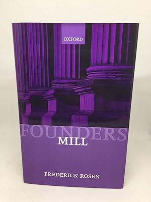 Imagen del vendedor de MILL: FOUNDERS OF MODERN POLITICAL AND SOCIAL THOUGHT a la venta por Any Amount of Books