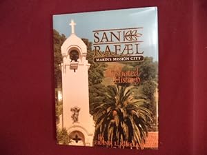 Seller image for San Rafael. Marin's Mission City. An Illustrated History. for sale by BookMine