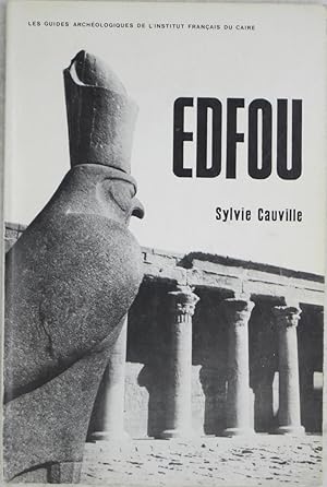 Edfou (Les Guides Archeologiques de l'Institut Francais du Caire)