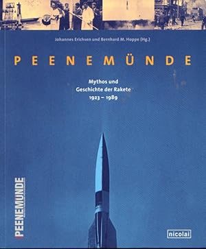 Bild des Verkufers fr Peenemnde Mythos und Geschichte der Rakete 1923-1989 zum Verkauf von Leipziger Antiquariat