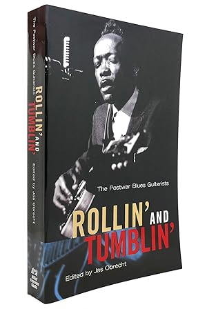 Image du vendeur pour ROLLIN' AND TUMBLIN' The Postwar Blues Guitarists mis en vente par Rare Book Cellar