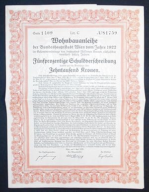 Wohnbauanleihe der Bundeshauptstadt Wien vom Jahre 1922 im Gesamtnenbetrage von dreitausend Milli...