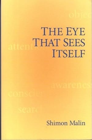 Seller image for THE EYE THAT SEES ITSELF for sale by By The Way Books