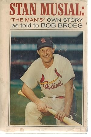 Seller image for STAN MUSIAL "The Man's" Own Story, As Told to Bob Broeg for sale by Books on the Boulevard