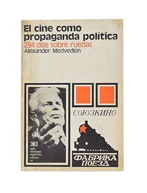 Imagen del vendedor de EL CINE COMO PROPAGANDA POLTICA. 294 DAS SOBRE RUEDAS a la venta por Librera Monogatari