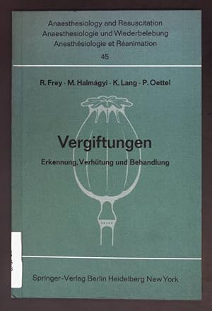 Bild des Verkufers fr Vergiftungen: Erkennung, Verhtung und Behandlung. Anaesthesiologie und Wiederbelebung: Band 45. zum Verkauf von books4less (Versandantiquariat Petra Gros GmbH & Co. KG)