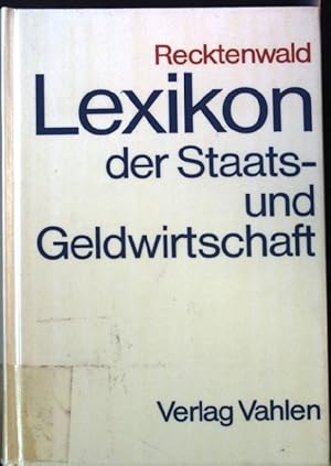 Seller image for Lexikon der Staats- und Geldwirtschaft : e. Lehr- u. Nachschlagewerk. for sale by books4less (Versandantiquariat Petra Gros GmbH & Co. KG)