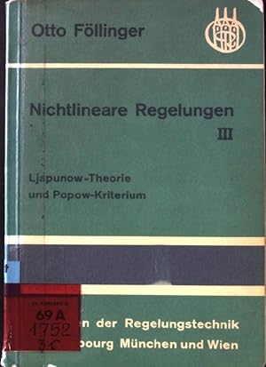 Bild des Verkufers fr Nichtlineare Regelungen III: Ljapunow-Theorie und Popow-Kriterium. Methoden der Regelungstechnik zum Verkauf von books4less (Versandantiquariat Petra Gros GmbH & Co. KG)