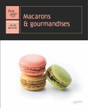 Image du vendeur pour Macarons & gourmandises mis en vente par Chapitre.com : livres et presse ancienne