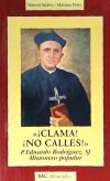 Seller image for Clama! No calles! P. Eduardo Rodrguez, SJ, misionero popular for sale by AG Library