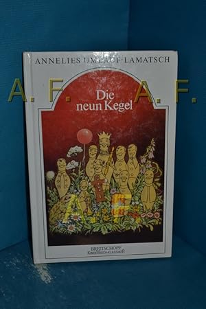 Immagine del venditore per Die neun Kegel Annelies Umlauf-Lamatsch. Bilder von Ernst Kutzer / Breitschopf-Kinderbuch-Klassiker venduto da Antiquarische Fundgrube e.U.