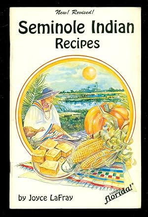 Seller image for Seminole Indian Recipes - New Revised - Famous Florida Series for sale by Don's Book Store