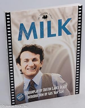 Seller image for Milk; the shooting script for sale by Bolerium Books Inc.