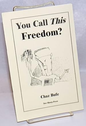 Imagen del vendedor de You Call This Freedom a la venta por Bolerium Books Inc.