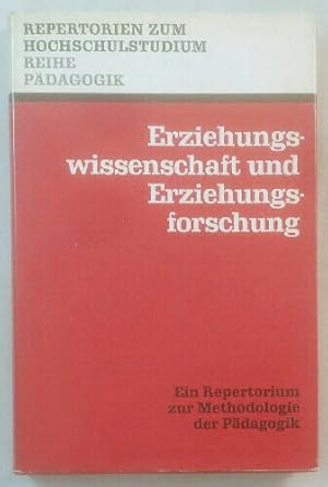 Seller image for Erziehungswissenschaft und Erziehungsforschung - Ein Repertorium z. Methodologie d. Pdagogik. for sale by KULTur-Antiquariat