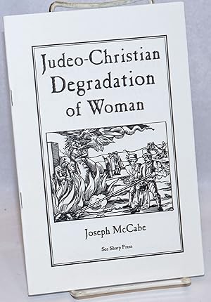 Bild des Verkufers fr Judeo-Christian Degradation of Woman zum Verkauf von Bolerium Books Inc.